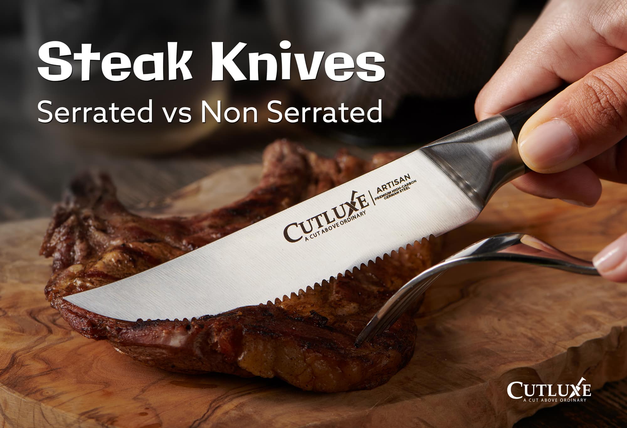 Serrated Vs Non Serrated Steak Knives: Main Differences